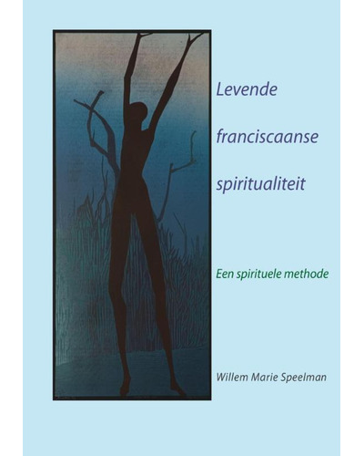 Levende franciscaanse spiritualiteit