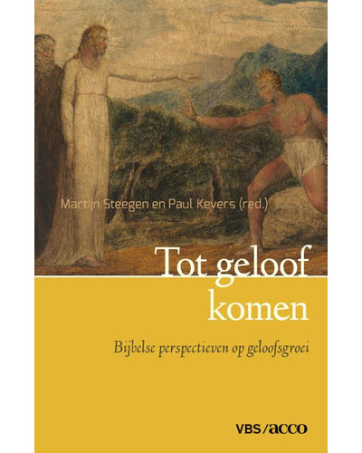 Tot geloof komen