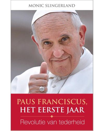 Paus Franciscus - Het eerste jaar