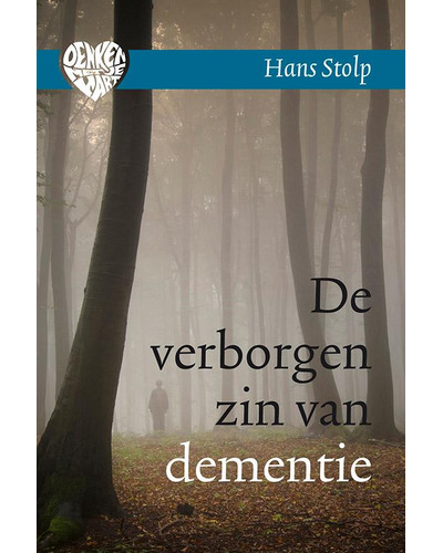 De verborgen zin van dementie