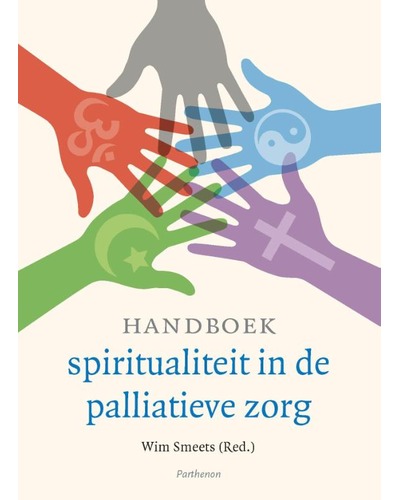 Handboek spiritualiteit in de palliatieve zorg