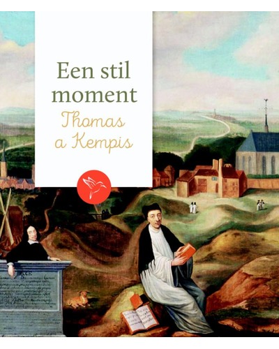 Een stil moment - Thomas A Kempis