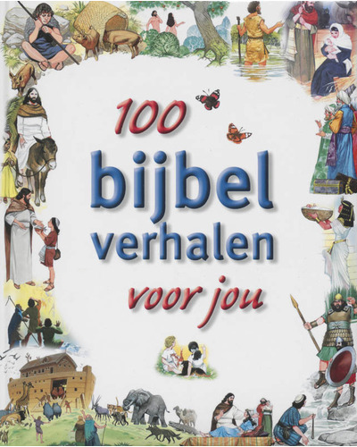 100 bijbel verhalen voor jou