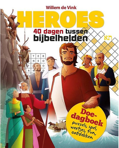 Heroes - 40 dagen tussen bijbelhelden