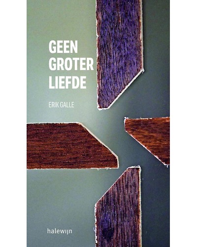 Geen groter liefde