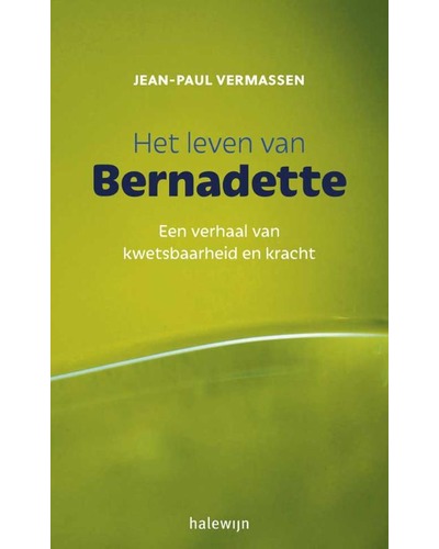 Het leven van Bernadette