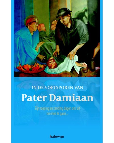 In de voetsporen van Pater Damiaan