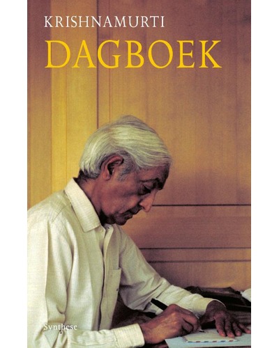 Dagboek - Krishnamurti Dagboek - Krishnamurti