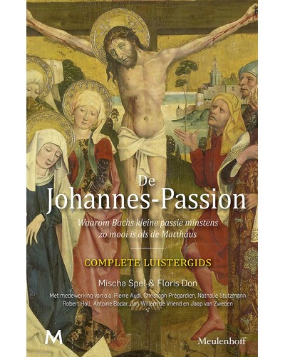 De Johannes-Passion - complete luistergids