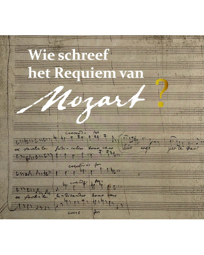 Wie schreef het Requiem van Mozart?