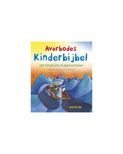 Averbodes kinderbijbel 101favoriete bijbelverhalen