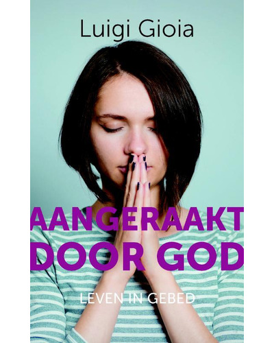 Aangeraakt door God