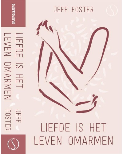 Liefde is het leven omarmen