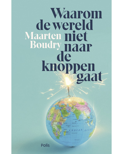 Waarom de wereld niet naar de knoppen gaat