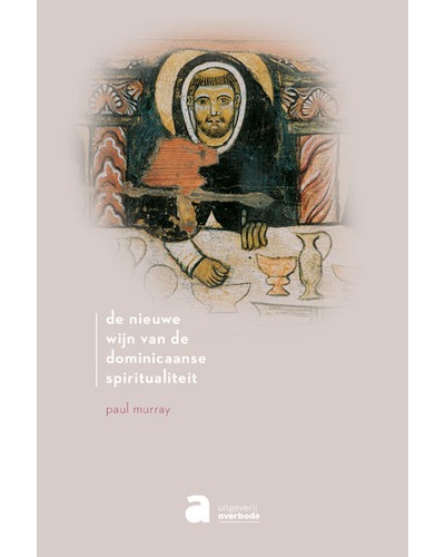 De nieuwe wijn van de dominicaanse spiritualiteit