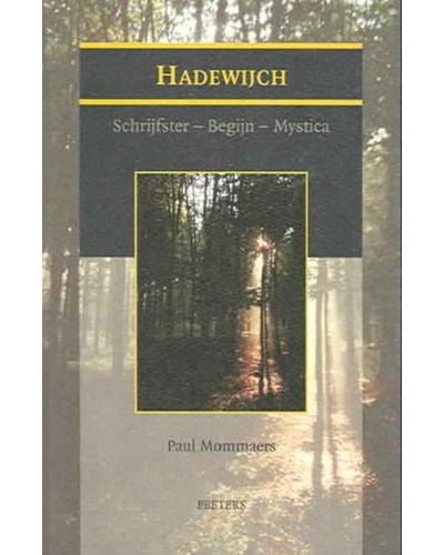 Hadewijch: Schrijfster-Begijn-Mystica