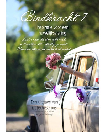 Bindkracht 7 - Inspiratie voor een huwelijksvierin