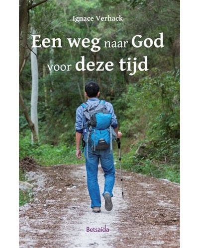 Een weg naar God voor deze tijd