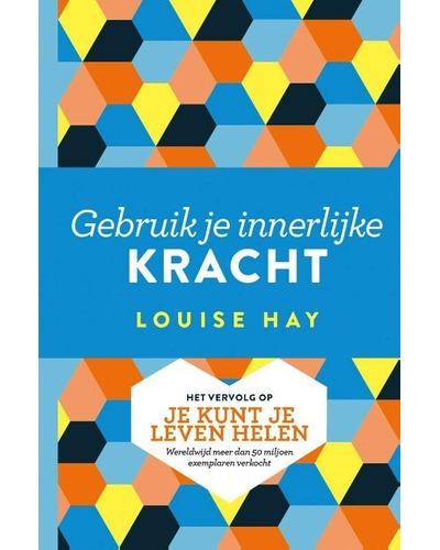 Gebruik je innerlijke kracht