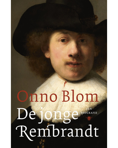 De jonge Rembrandt - een biografie