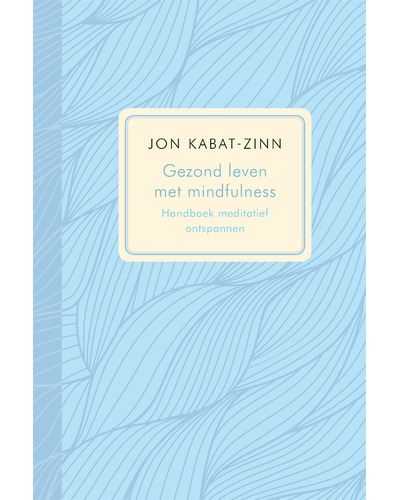 Gezond leven met mindfulness