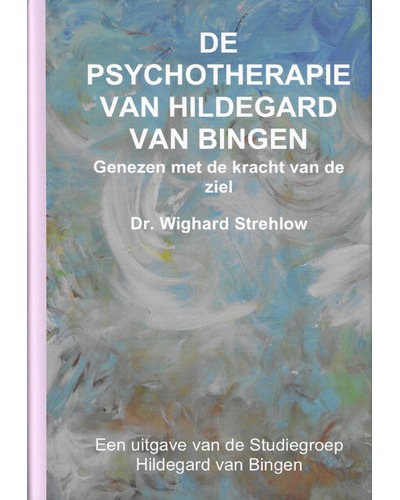 De Psychotherapie van Hildegard van Bingen