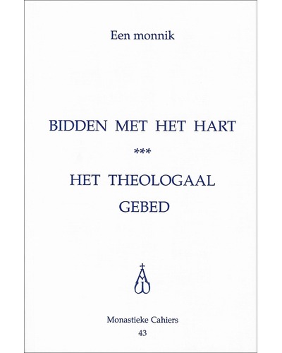 Bidden met het hart - het theologaal gebed