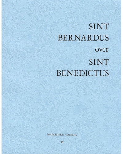 Sint Bernardus over Sint Benedictus