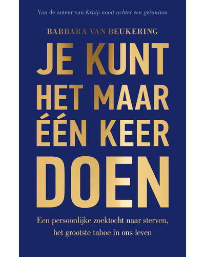 Je kunt het maar één keer doen