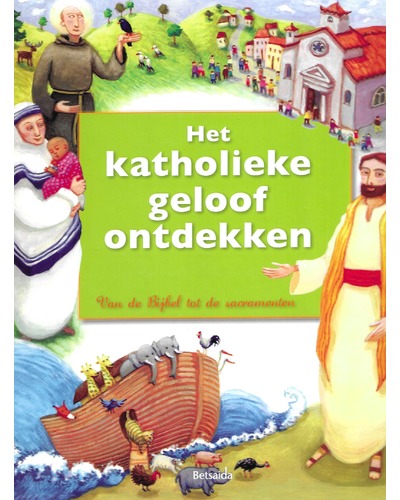 Het katholieke geloof ontdekken