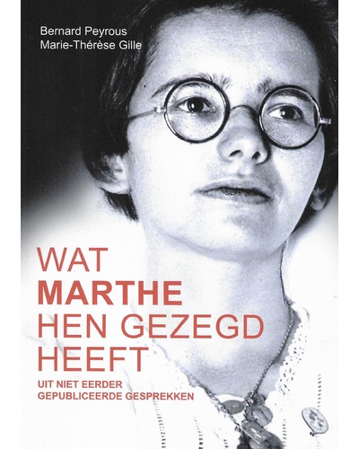 Wat Marthe hen gezegd heeft