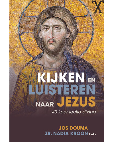 Kijken en luisteren naar Jezus