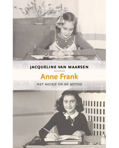 Anne Frank - het meisje en de mythe