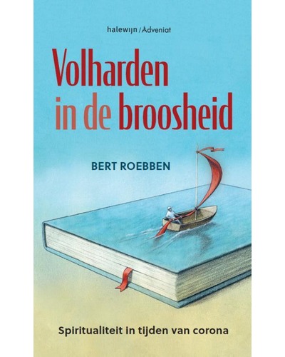 Volharden in de broosheid