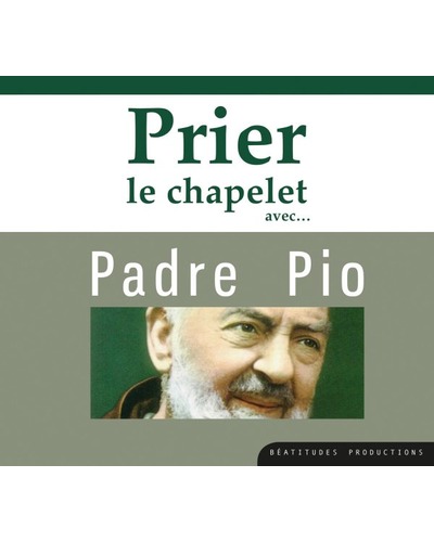 CD Prier le chapelet avec Padre Pio