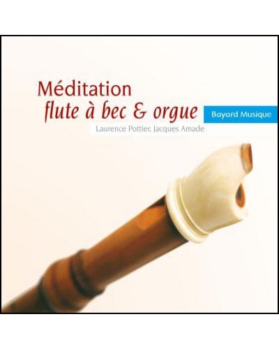 CD Méditation Flûte à bec & orgue