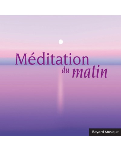 CD Méditation du matin