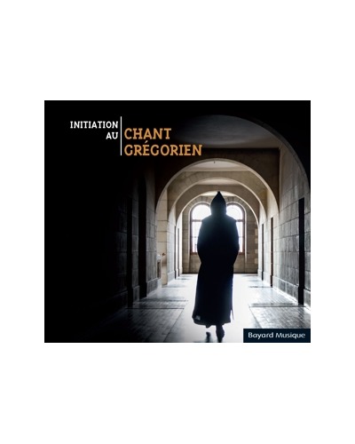 CD Initiation au chant grégorien