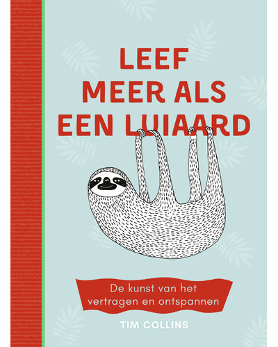 Leef meer als een luiaard