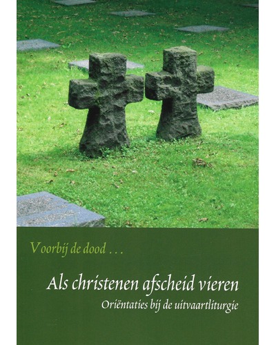 Als christenen afscheid vieren