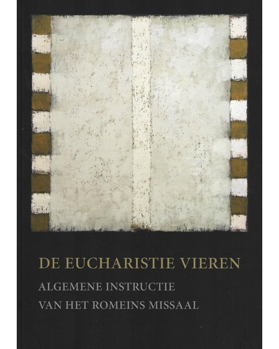 De eucharistie vieren