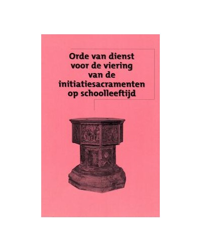 Orde v, dienst initiatiesacramenten schoolleeftijd