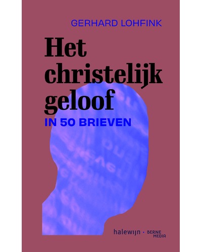 Het christelijke geloof in 50 brieven