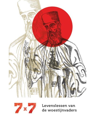 7 x 7 Levenslessen van de woenstijnvaders