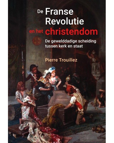 De Franse Revolutie en het Christendom