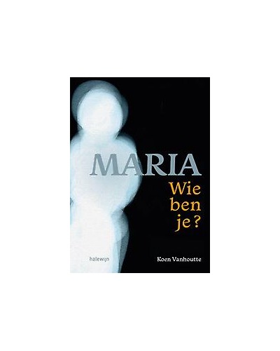 Maria, wie ben je?