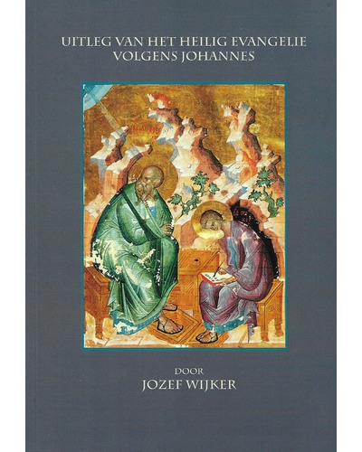 Uitleg van het heilig evangelie volgens Johannes