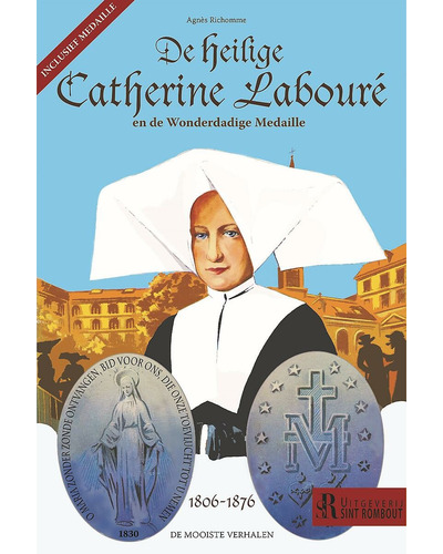 De H. Catherine Labouré & de Wonderbare Medaille