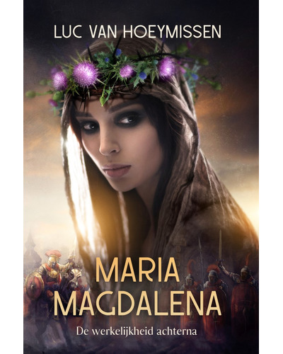 Maria Magdalena - de werkelijkheid achterna