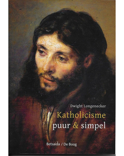 Katholicisme puur en simpel